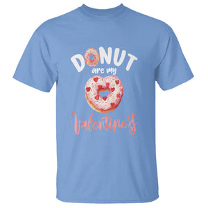 Valentine's Day T Shirt Donuts Are My Valentine Food Joke TS09 Carolina Blue Printyourwear