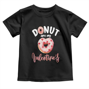 Valentine's Day Toddler T Shirt Donuts Are My Valentine Food Joke TS09 Black Print Your Wear