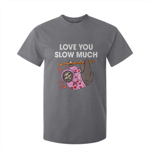 Valentine's Day T Shirt For Kid Love You Slow Much Cute Sloth Hearts Lazy TS09 Charcoal Print Your Wear