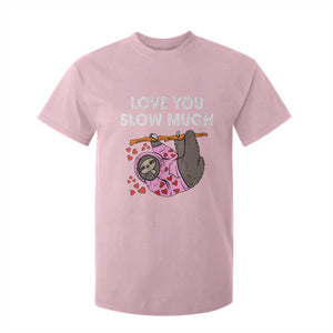 Valentine's Day T Shirt For Kid Love You Slow Much Cute Sloth Hearts Lazy TS09 Light Pink Print Your Wear