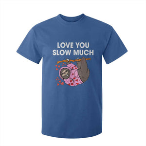 Valentine's Day T Shirt For Kid Love You Slow Much Cute Sloth Hearts Lazy TS09 Royal Blue Print Your Wear