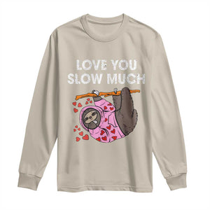 Valentine's Day Long Sleeve Shirt Love You Slow Much Cute Sloth Hearts Lazy TS09 Sand Print Your Wear