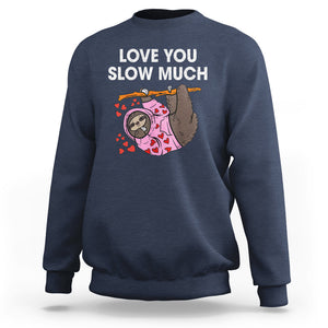 Valentine's Day Sweatshirt Love You Slow Much Funny Sloth Hearts Cute Lazy TS09 Navy Printyourwear