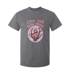 Valentine's Day T Shirt For Kid Love You Slow Much Funny Sloth Hearts Cute Lazy TS09 Charcoal Print Your Wear