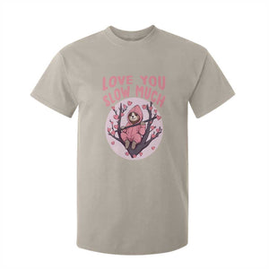 Valentine's Day T Shirt For Kid Love You Slow Much Funny Sloth Hearts Cute Lazy TS09 Sand Print Your Wear