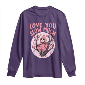 Valentine's Day Long Sleeve Shirt Love You Slow Much Funny Sloth Hearts Cute Lazy TS09 Purple Print Your Wear