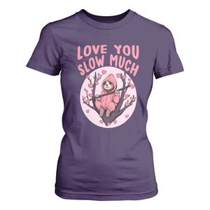 Valentine's Day T Shirt For Women Love You Slow Much Funny Sloth Hearts Cute Lazy TS09 Purple Print Your Wear