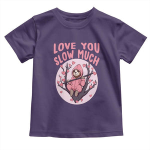 Valentine's Day Toddler T Shirt Love You Slow Much Funny Sloth Hearts Cute Lazy TS09 Purple Print Your Wear