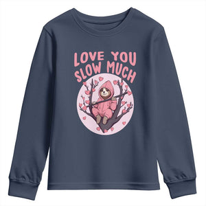 Valentine's Day Youth Sweatshirt Love You Slow Much Funny Sloth Hearts Cute Lazy TS09 Navy Print Your Wear