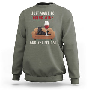 I Just Want to Drink Wine And Pet My Cat Sweatshirt TS09 Military Green Printyourwear