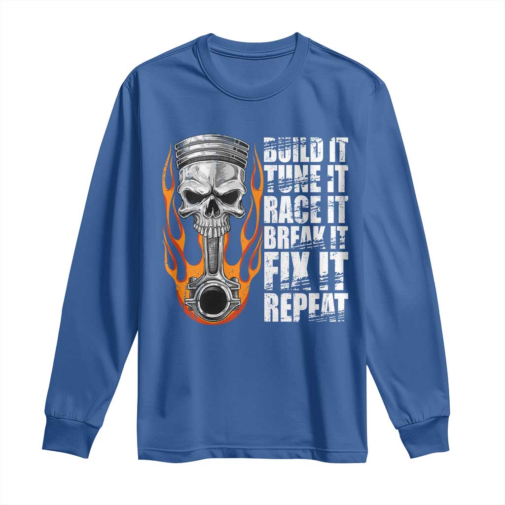 Racing Car Long Sleeve Shirt Build It Tune It Race It Break It TS09 Royal Blue Print Your Wear
