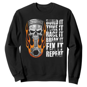 Racing Car Sweatshirt Build It Tune It Race It Break It TS09 Black Print Your Wear
