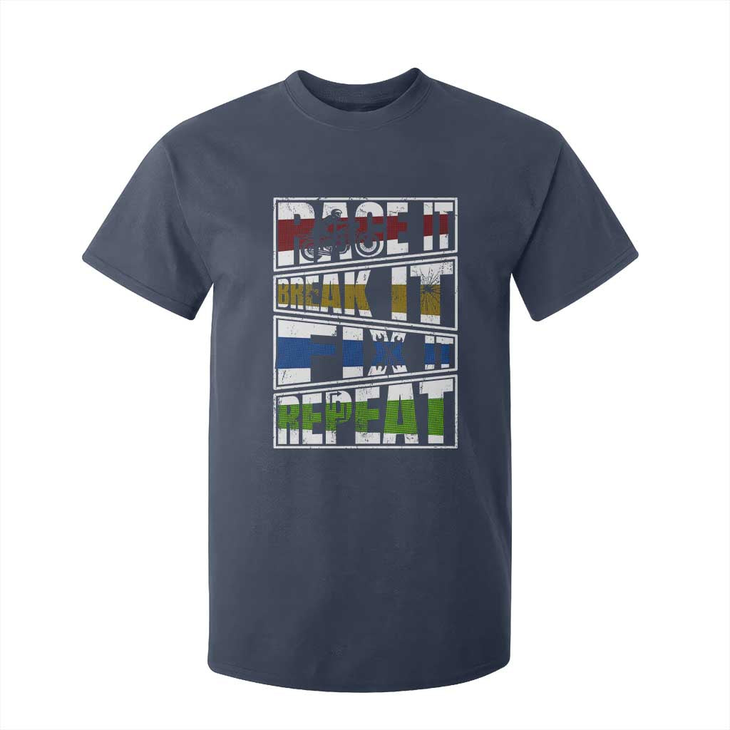 Racing T Shirt For Kid Race It Break It Fix It Repeat Racer TS09 Navy Print Your Wear
