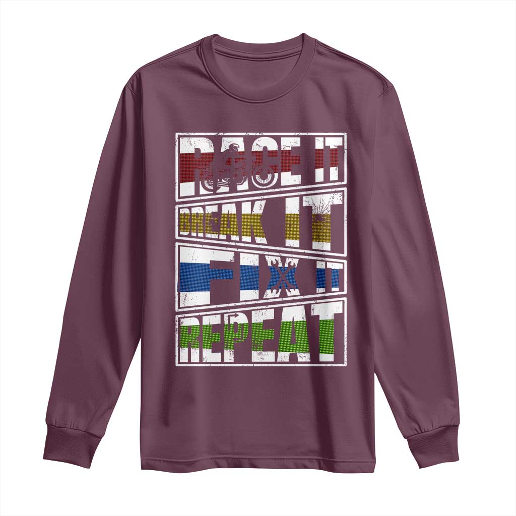 Racing Long Sleeve Shirt Race It Break It Fix It Repeat Racer TS09 Maroon Print Your Wear