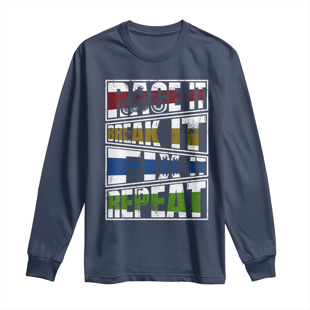Racing Long Sleeve Shirt Race It Break It Fix It Repeat Racer TS09 Navy Print Your Wear