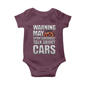 Car Lover Baby Onesie Warning May Spontaneously Talk About Cars TS09 Maroon Print Your Wear