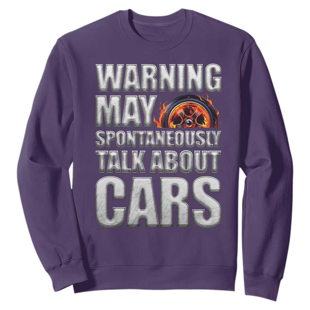 Car Lover Sweatshirt Warning May Spontaneously Talk About Cars TS09 Purple Print Your Wear