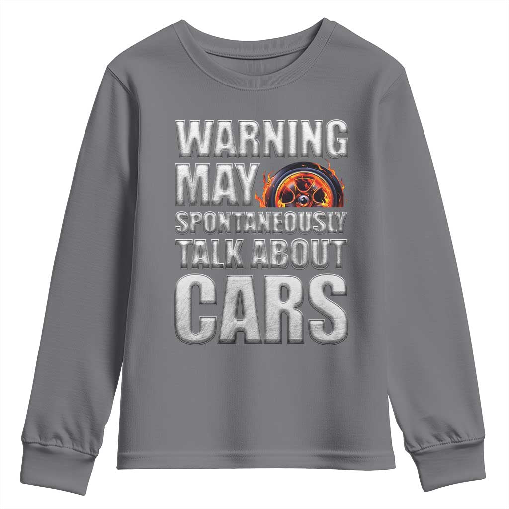 Car Lover Youth Sweatshirt Warning May Spontaneously Talk About Cars TS09 Charcoal Print Your Wear
