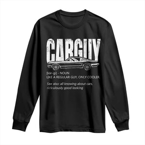 Car Lover Long Sleeve Shirt Car Guy Like A Regular Guy, Only Cooler TS09 Black Print Your Wear