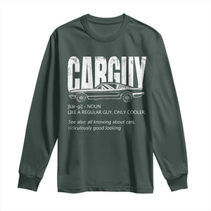 Car Lover Long Sleeve Shirt Car Guy Like A Regular Guy, Only Cooler TS09 Dark Forest Green Print Your Wear