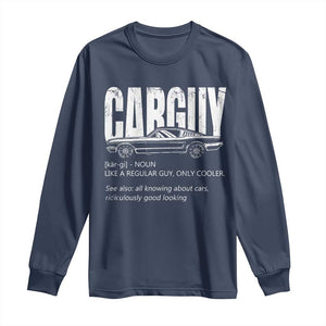 Car Lover Long Sleeve Shirt Car Guy Like A Regular Guy, Only Cooler TS09 Navy Print Your Wear