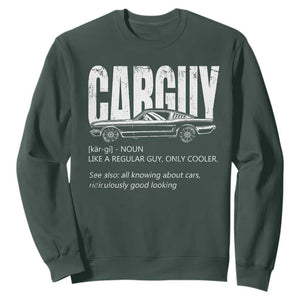 Car Lover Sweatshirt Car Guy Like A Regular Guy, Only Cooler TS09 Dark Forest Green Print Your Wear