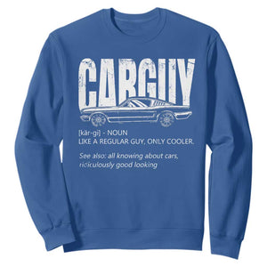 Car Lover Sweatshirt Car Guy Like A Regular Guy, Only Cooler TS09 Royal Blue Print Your Wear