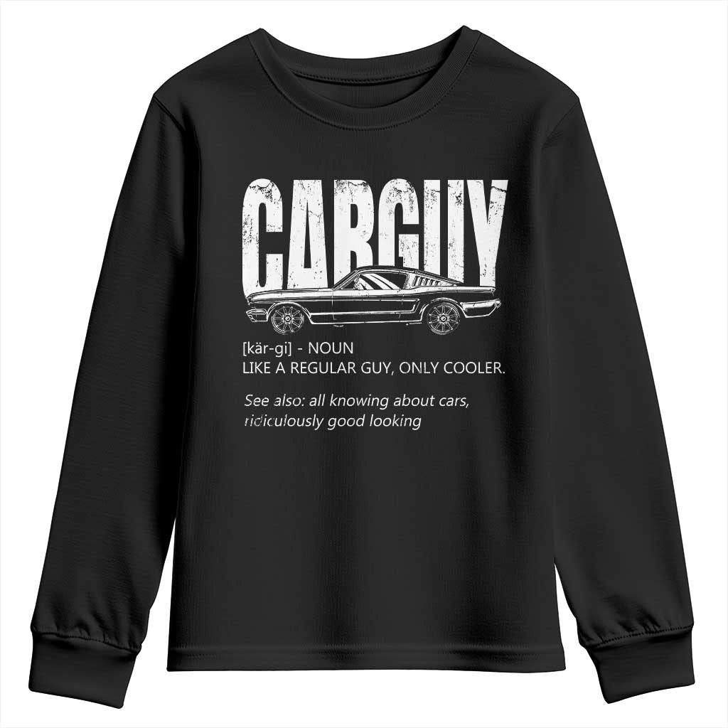 Car Lover Youth Sweatshirt Car Guy Like A Regular Guy, Only Cooler TS09 Black Print Your Wear