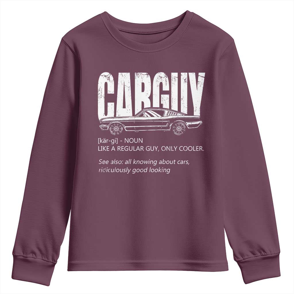 Car Lover Youth Sweatshirt Car Guy Like A Regular Guy, Only Cooler TS09 Maroon Print Your Wear