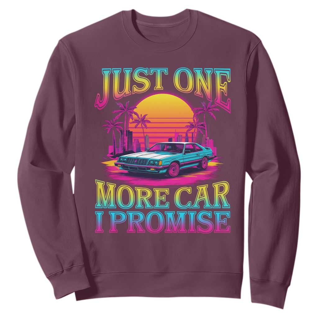 Funny Car Lover Sweatshirt Just One More Car I Promise TS09 Maroon Print Your Wear