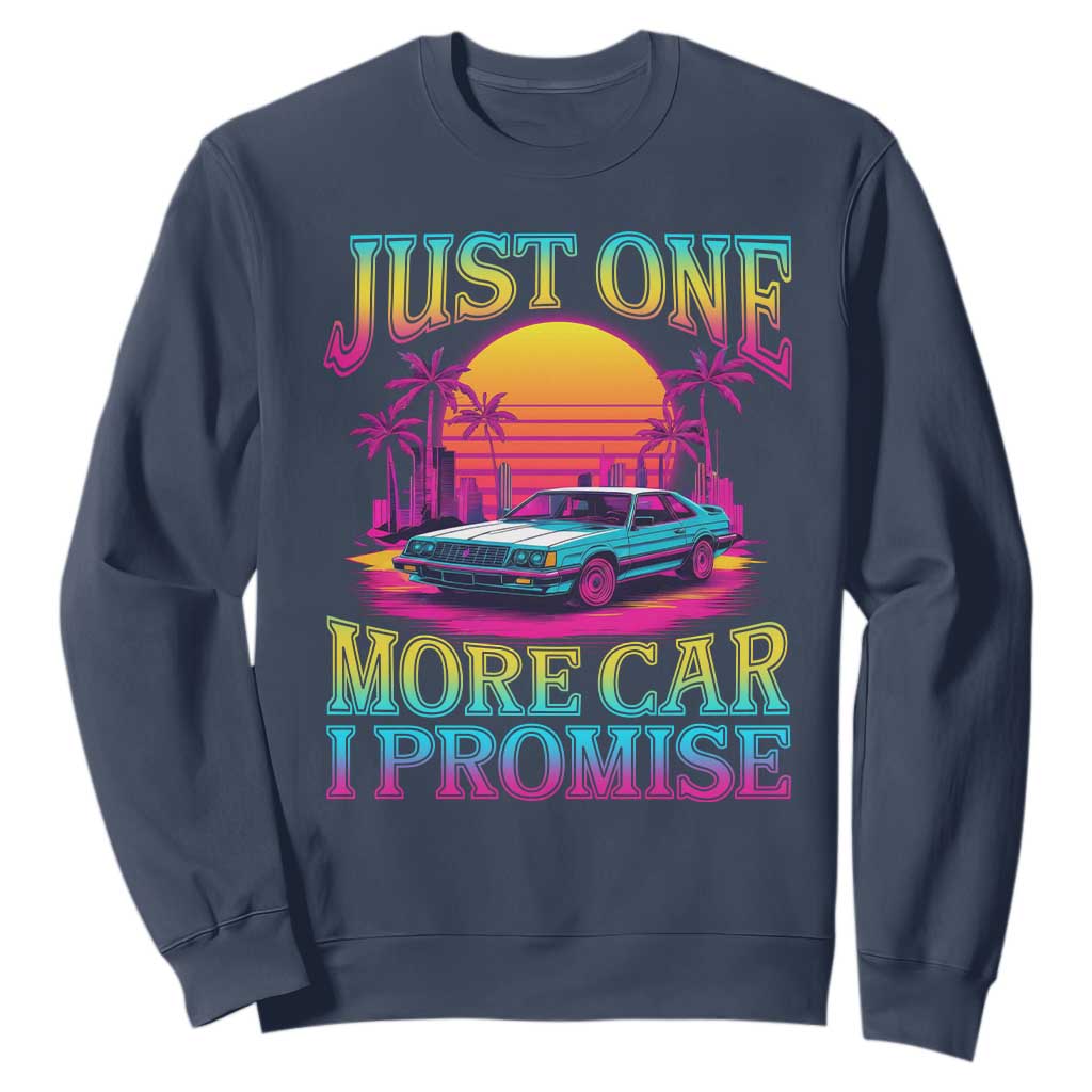 Funny Car Lover Sweatshirt Just One More Car I Promise TS09 Navy Print Your Wear