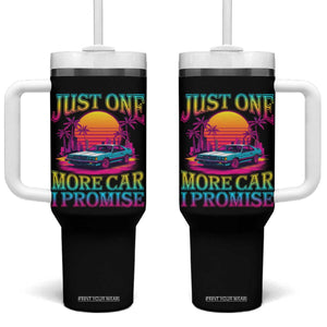 Funny Car Lover Tumbler With Handle Just One More Car I Promise TS09 One Size: 40 oz Black Print Your Wear