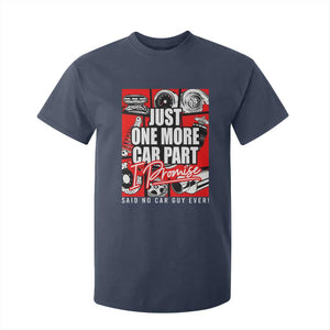 Car Lover T Shirt For Kid Just One More Car Part I Promise TS09 Navy Print Your Wear