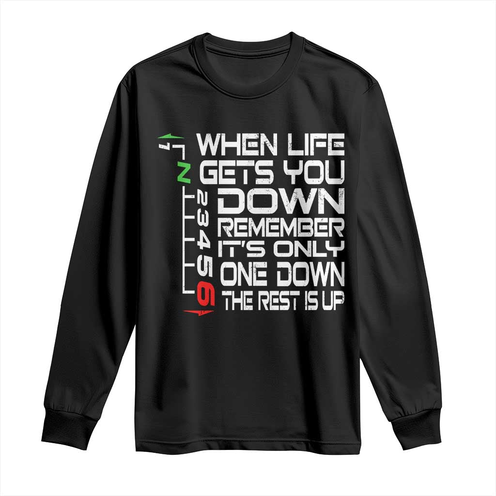 Motorcycle Lover Long Sleeve Shirt When Life Gets You Down TS09 Black Print Your Wear