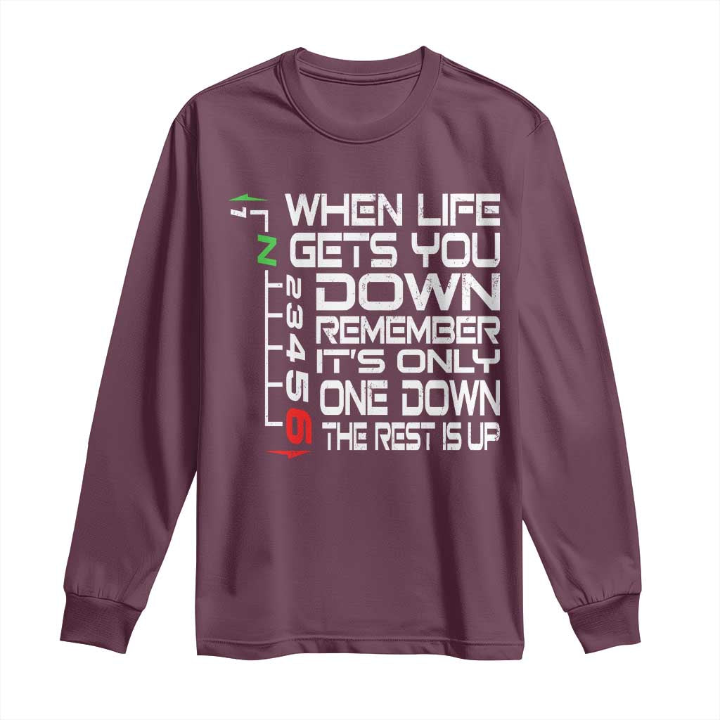 Motorcycle Lover Long Sleeve Shirt When Life Gets You Down TS09 Maroon Print Your Wear