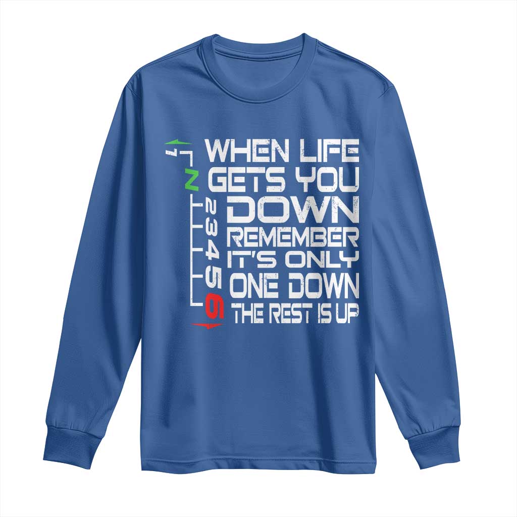 Motorcycle Lover Long Sleeve Shirt When Life Gets You Down TS09 Royal Blue Print Your Wear