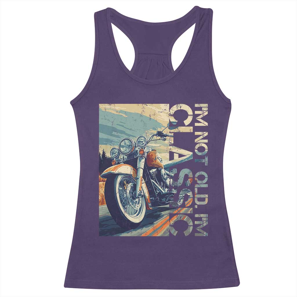 Funny Biker Racerback Tank Top I'm Not Old I'm Classic Motorcycle Rider TS09 Purple Print Your Wear
