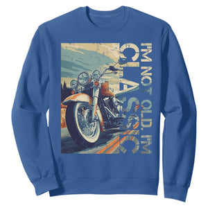 Funny Biker Sweatshirt I'm Not Old I'm Classic Motorcycle Rider TS09 Royal Blue Print Your Wear