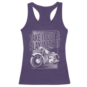 Motorcycle Rider Racerback Tank Top Take It Out And Play With It TS09 Purple Print Your Wear