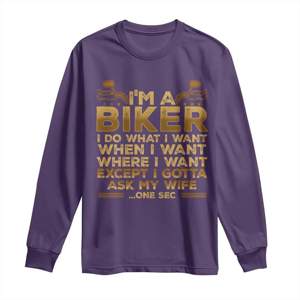 Motorcycle Rider Long Sleeve Shirt I'm A Biker I Do What I Want TS09 Purple Print Your Wear