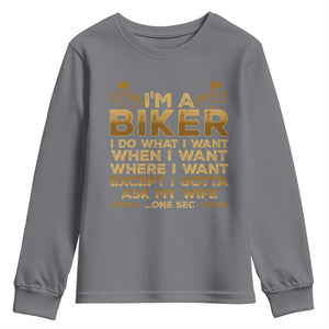 Motorcycle Rider Youth Sweatshirt I'm A Biker I Do What I Want TS09 Charcoal Print Your Wear