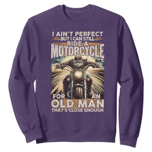 Motorcycle Rider Sweatshirt I Ain't Perfect But I Can Still Ride A Motorcycle TS09 Purple Print Your Wear