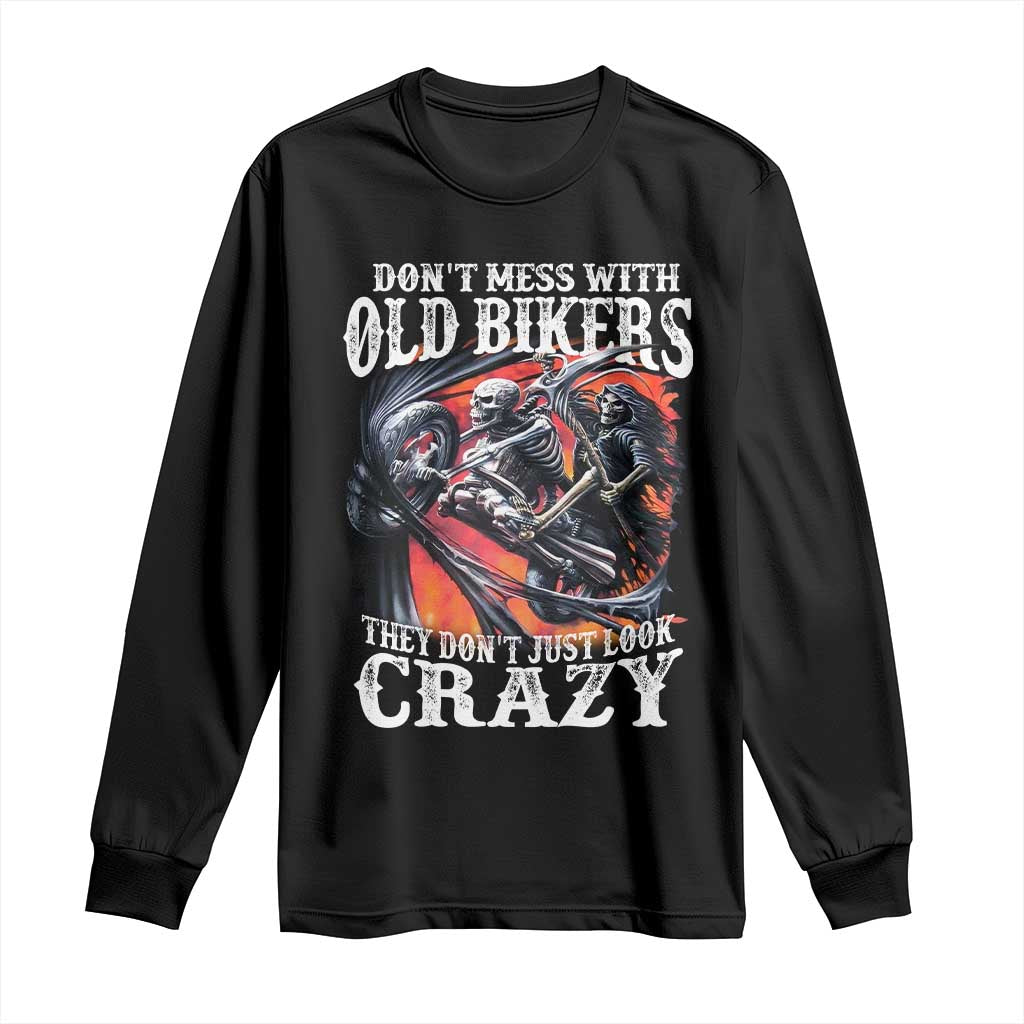 Motorcycle Rider Long Sleeve Shirt Don't Mess With Old Bikers They Don't Just Look Crazy TS09 Black Print Your Wear