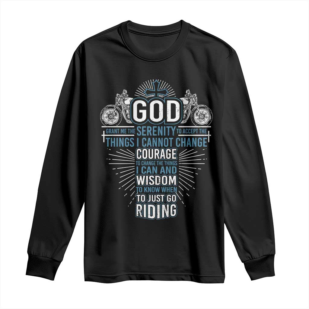 Christian Motorcycle Rider Long Sleeve Shirt God Grant Me The Serenity To Accept The Things I Cannot Change TS09 Black Print Your Wear