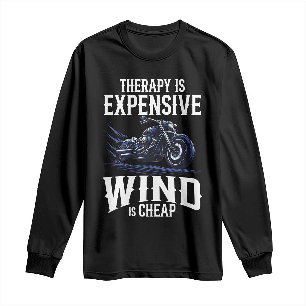 Motorcycle Rider Funny Wind Therapy Long Sleeve Shirt TS09 Black Print Your Wear