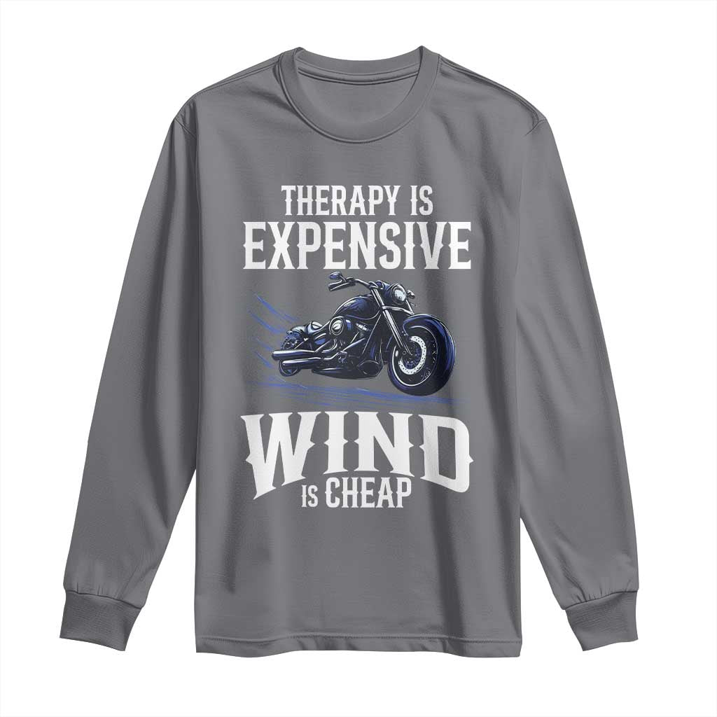 Motorcycle Rider Funny Wind Therapy Long Sleeve Shirt TS09 Charcoal Print Your Wear