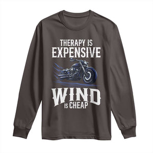 Motorcycle Rider Funny Wind Therapy Long Sleeve Shirt TS09 Dark Chocolate Print Your Wear