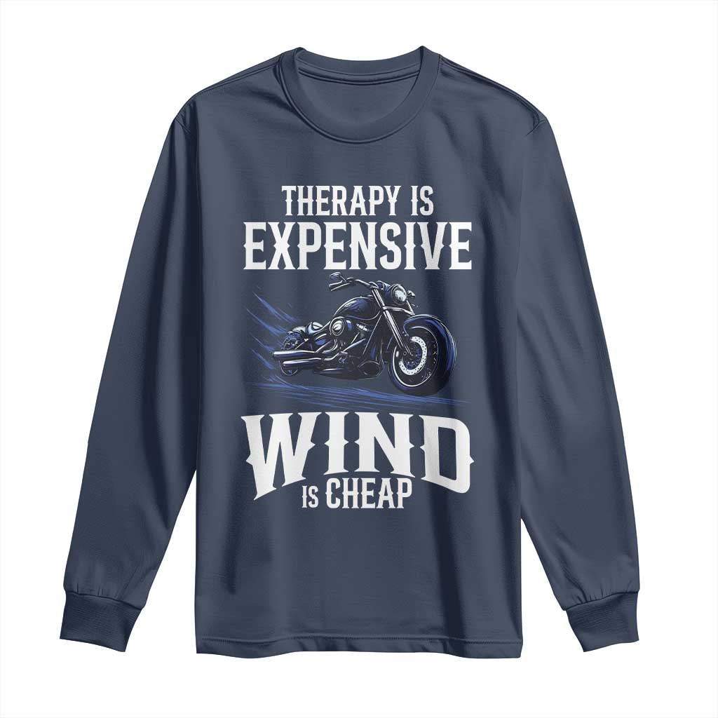 Motorcycle Rider Funny Wind Therapy Long Sleeve Shirt TS09 Navy Print Your Wear