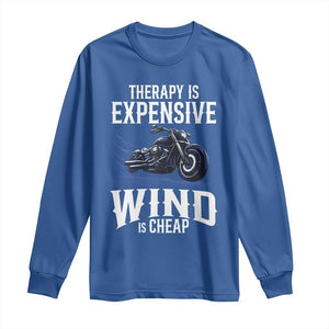 Motorcycle Rider Funny Wind Therapy Long Sleeve Shirt TS09 Royal Blue Print Your Wear