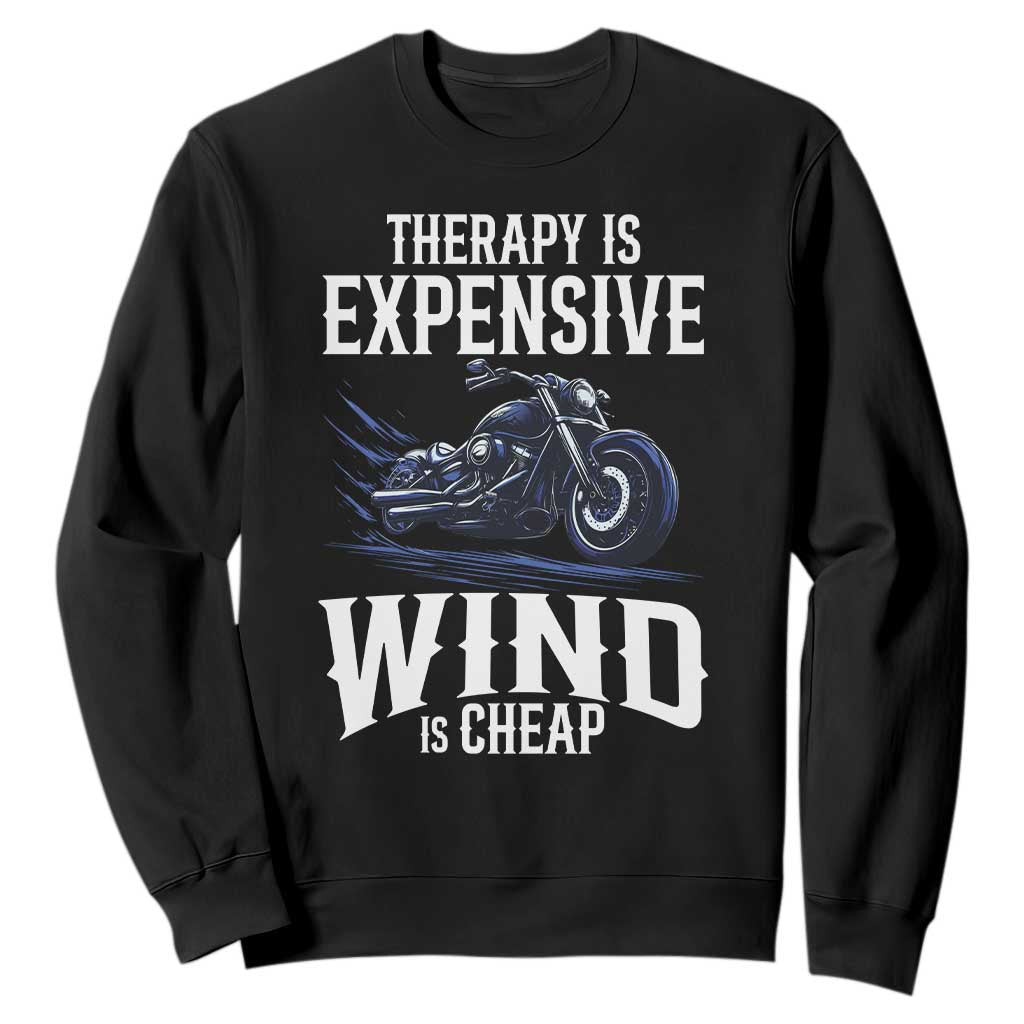 Motorcycle Rider Funny Wind Therapy Sweatshirt TS09 Black Print Your Wear